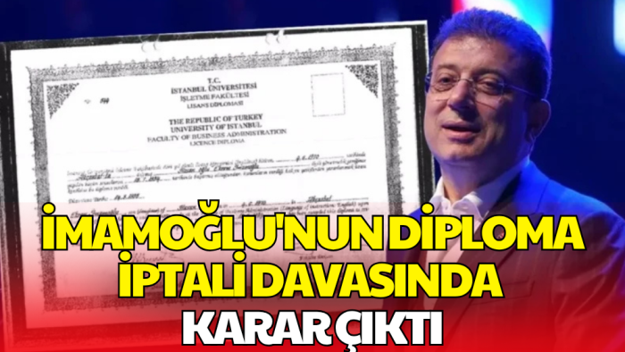 Ekrem İmamoğlu'nun Diploma İptali Davasında Yeni Gelişme!